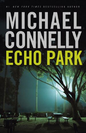 [Harry Bosch 12] • Harry Bosch #12 - Echo Park